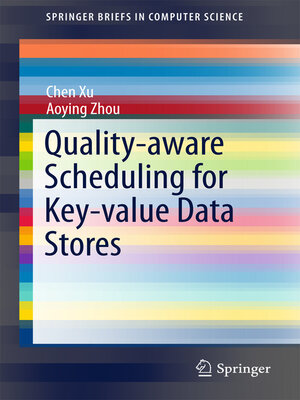 cover image of Quality-aware Scheduling for Key-value Data Stores